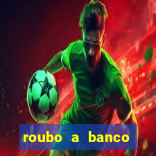 roubo a banco nesta madrugada